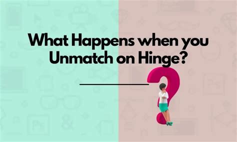 If You Unmatch with Someone on Hinge, Will They Show Up Again? And What Happens When You Swipe Right on a Ghost?